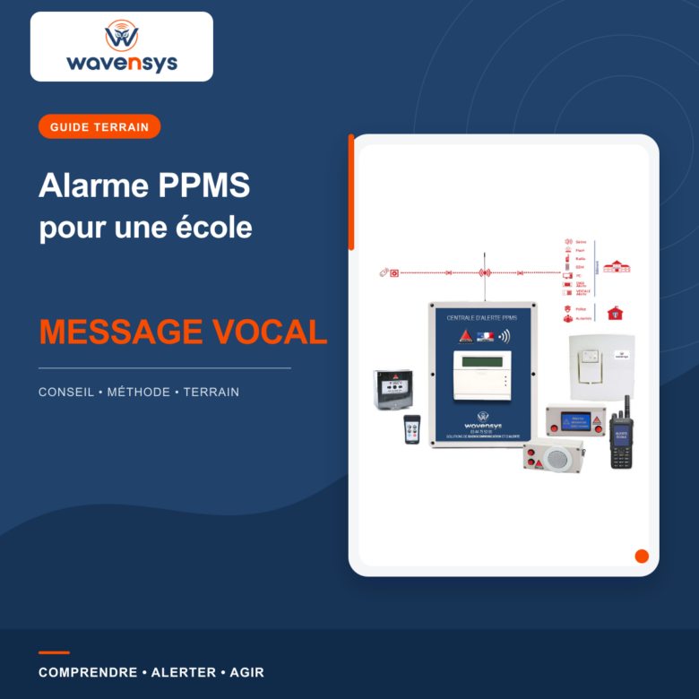 Système d’alarme PPMS Wavensys avec message vocal pour école