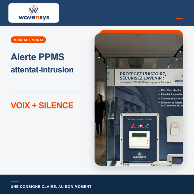 Alerte PPMS attentat-intrusion combinant message vocal et alerte silencieuse